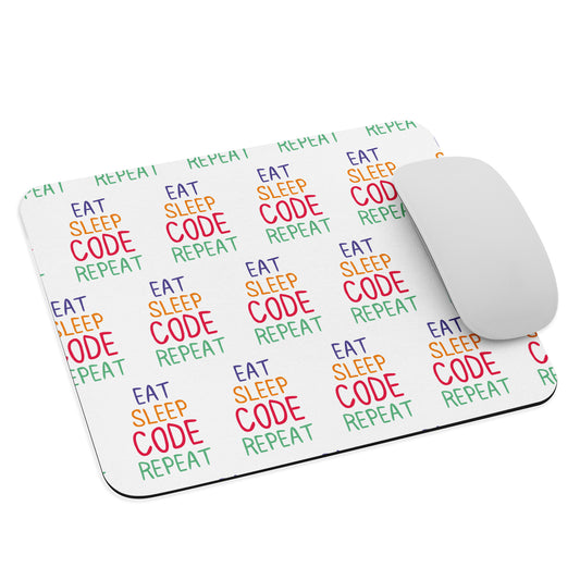 "Eat, Sleep, Code, Repeat" Mousepad